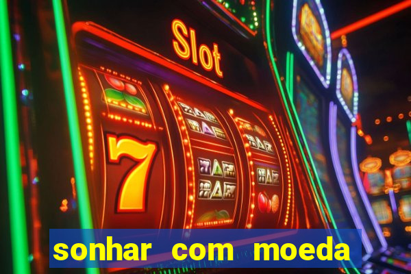 sonhar com moeda de 50 centavos