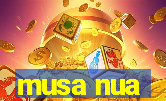 musa nua