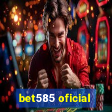 bet585 oficial