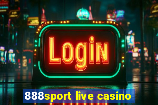 888sport live casino