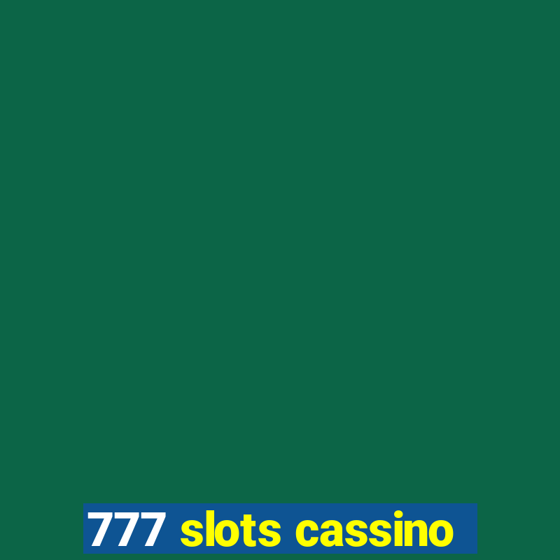 777 slots cassino