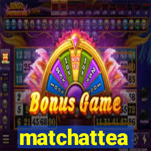 matchattea