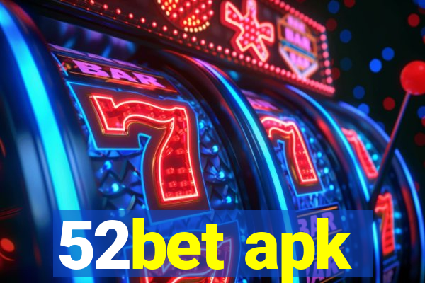 52bet apk