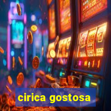 cirica gostosa