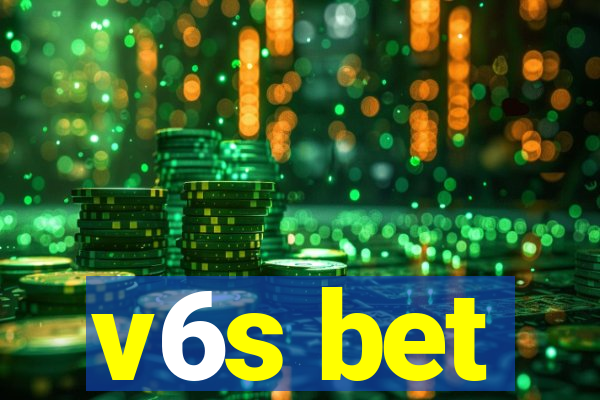 v6s bet