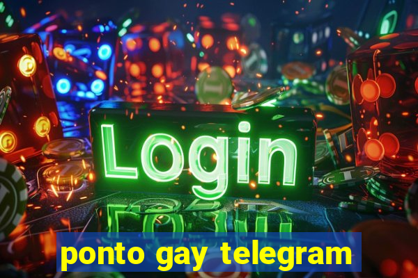 ponto gay telegram