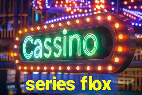 series flox