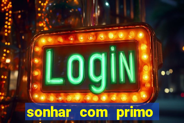 sonhar com primo livro dos sonhos