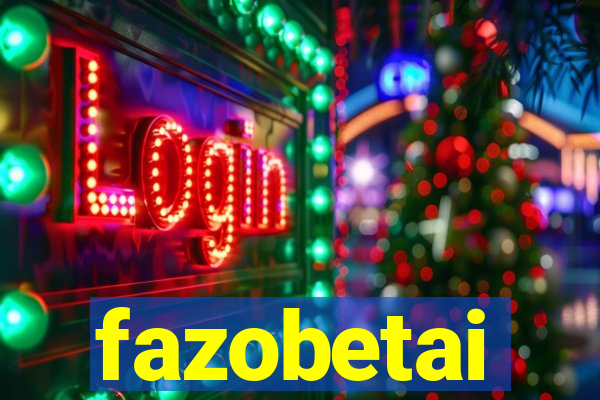 fazobetai