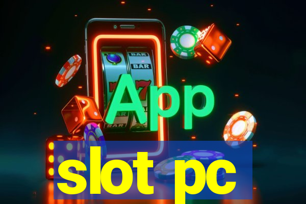 slot pc