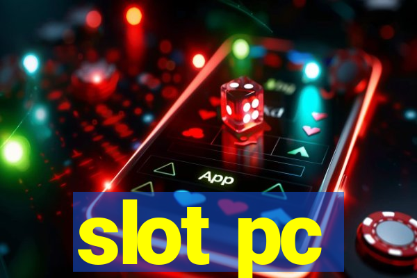 slot pc