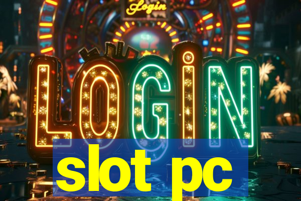 slot pc