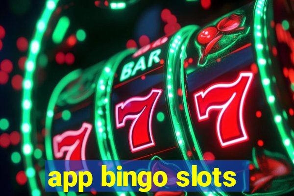 app bingo slots