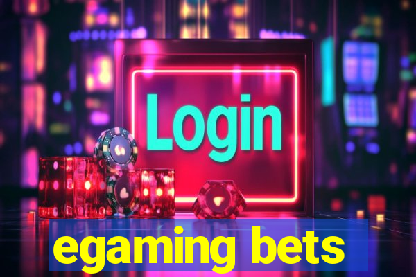 egaming bets