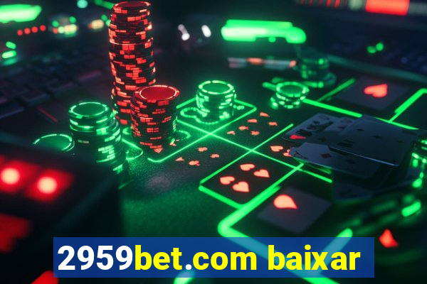 2959bet.com baixar