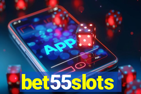 bet55slots