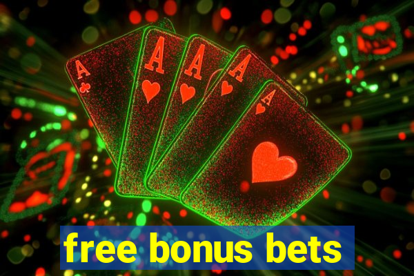 free bonus bets