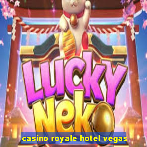 casino royale hotel vegas