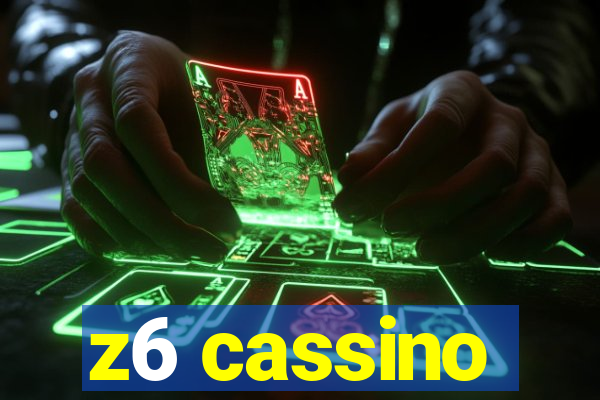 z6 cassino