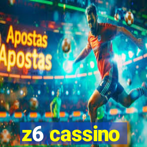 z6 cassino