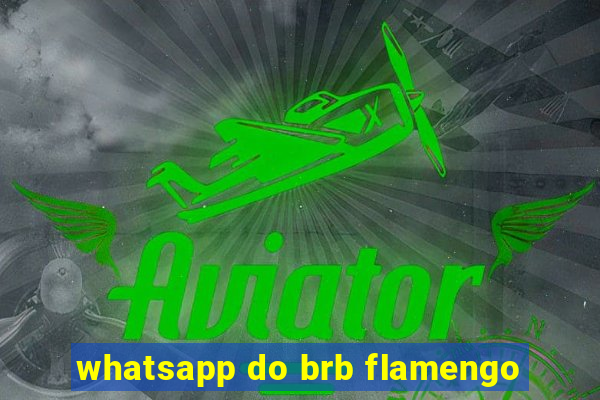 whatsapp do brb flamengo