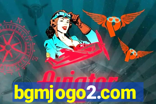 bgmjogo2.com