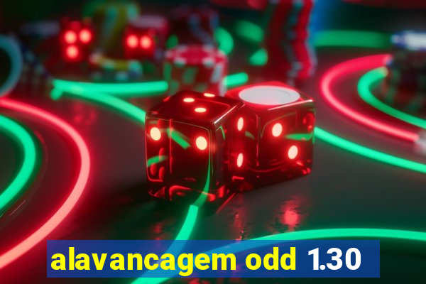 alavancagem odd 1.30