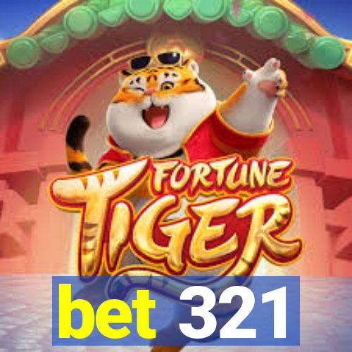 bet 321