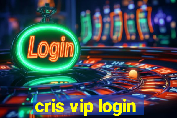 cris vip login