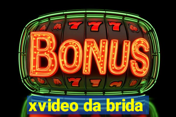 xvideo da brida