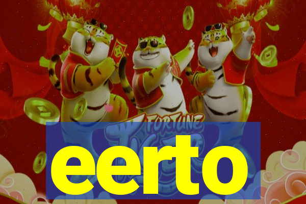 eerto