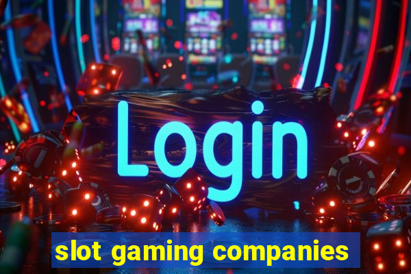 slot gaming companies