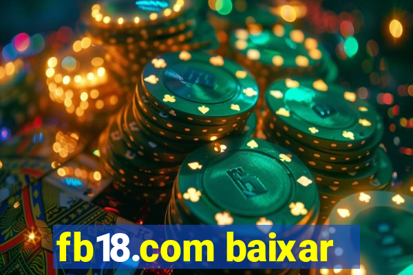 fb18.com baixar