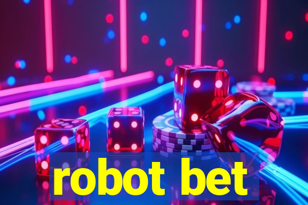 robot bet