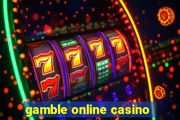 gamble online casino