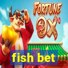 fish bet