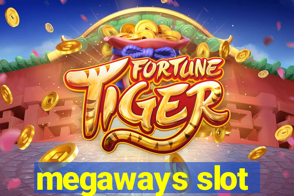 megaways slot