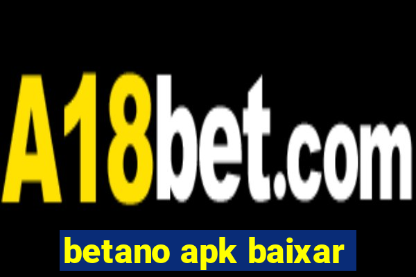 betano apk baixar