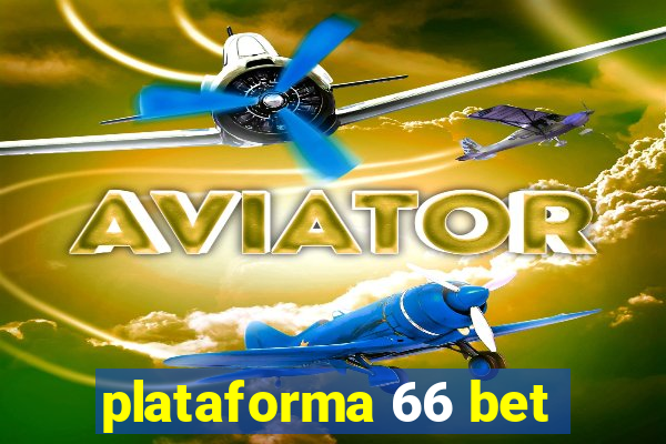 plataforma 66 bet