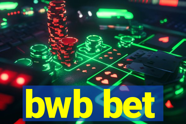 bwb bet