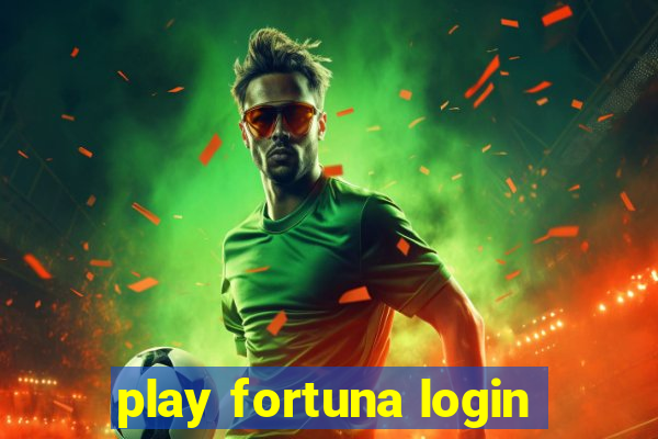 play fortuna login