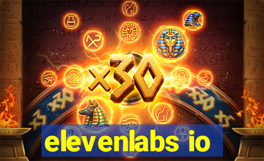 elevenlabs io