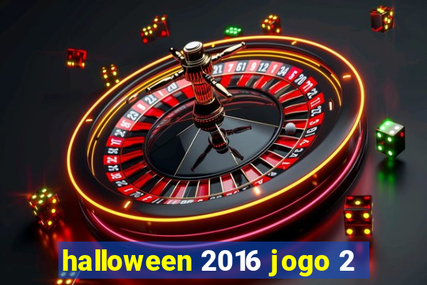 halloween 2016 jogo 2