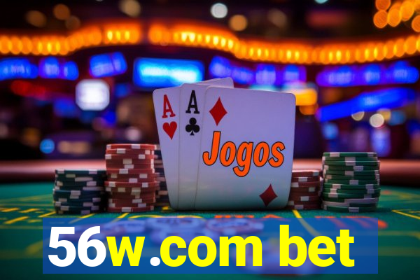 56w.com bet