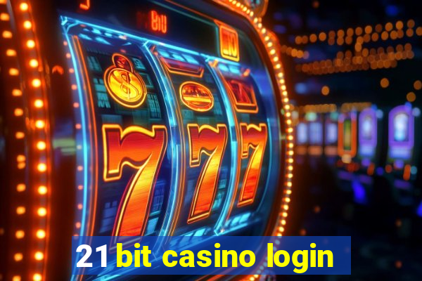 21 bit casino login