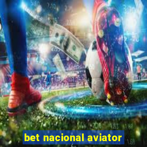 bet nacional aviator