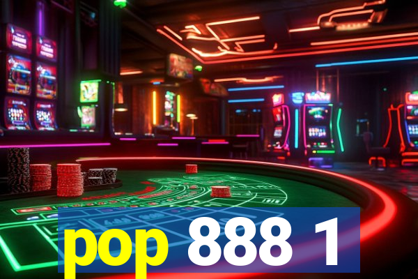 pop 888 1