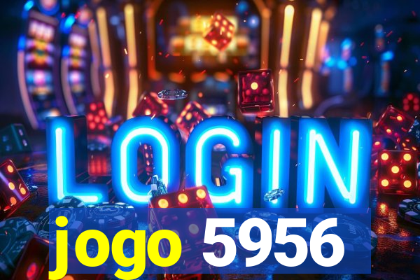 jogo 5956