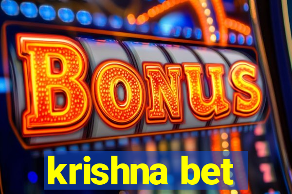 krishna bet