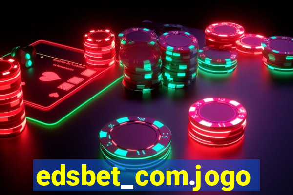 edsbet_com.jogos.app